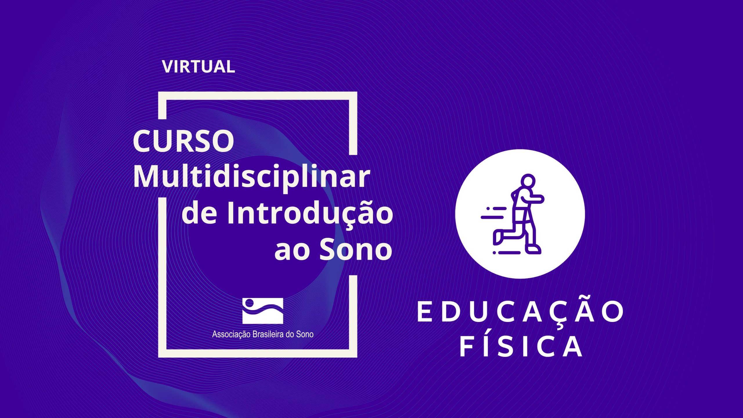 Curso Multidisciplinario de Introducción al Sueño – Ed. Física